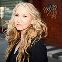 ＪＯＡＮ　ＯＳＢＯＲＮＥ「 ＮＯＢＯＤＹ　ＯＷＮＳ　ＹＯＵ」