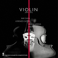 （クラシック）「 エリザベート王妃国際音楽コンクール　ヴァイオリン部門　２００９－２０１２」