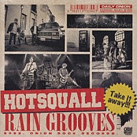 ＨＯＴＳＱＵＡＬＬ「 ＲＡＩＮ　ＧＲＯＯＶＥＳ」