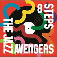 ＴＨＥ　ＪＡＺＺ　ＡＶＥＮＧＥＲＳ「 ８　ＳＴＥＰＳ」