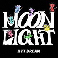 ＮＣＴ　ＤＲＥＡＭ「 Ｍｏｏｎｌｉｇｈｔ」