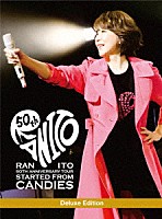 伊藤蘭「 ５０ｔｈ　Ａｎｎｉｖｅｒｓａｒｙ　Ｔｏｕｒ　～Ｓｔａｒｔｅｄ　ｆｒｏｍ　Ｃａｎｄｉｅｓ～　Ｄｅｌｕｘｅ　Ｅｄｉｔｉｏｎ」