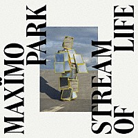 ＭＡＸＩＭＯ　ＰＡＲＫ「 ＳＴＲＥＡＭ　ＯＦ　ＬＩＦＥ」