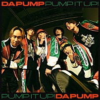 ＤＡ　ＰＵＭＰ ＴＡＫＵＭＡ　ＴＨＥ　ＧＲＥＡＴ 「Ｐｕｍｐ　Ｉｔ　Ｕｐ！　ｆｅａｔ．ＴＡＫＵＭＡ　ＴＨＥ　ＧＲＥＡＴ」