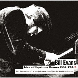 ビル・エヴァンス「ライヴ・アット・キーストーン・コーナー　１９８０　：　ＶＯＬ．２」