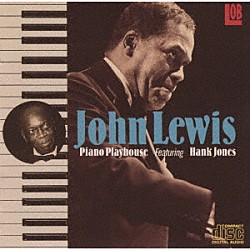 ジョン・ルイス・フィーチャリング・ハンク・ジョーンズ「ピアノ・プレイハウス」