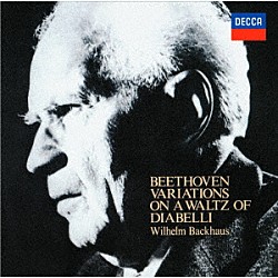 ヴィルヘルム・バックハウス「ベートーヴェン：ディアベッリの主題による３３の変奏曲（モノラル）」