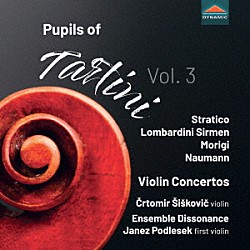 （クラシック）「タルティーニの弟子たち　第３集　－　ストラティコ、ジルメン、モリージ、ナウマンのヴァイオリン協奏曲」