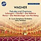 （クラシック）「ワーグナー：管弦楽曲集」