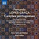 （クラシック）「ロペス＝グラサ：ポルトガル語による合唱曲集」