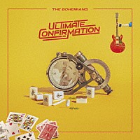 ＴＨＥ　ＢＯＨＥＭＩＡＮＳ「 ｕｌｔｉｍａｔｅ　ｃｏｎｆｉｒｍａｔｉｏｎ」