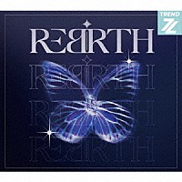 ＴＲＥＮＤＺ「 ＲＥＢＩＲＴＨ」