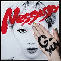 Ｇ－ＹＵＮ「 Ｍｅｓｓａｇｅ」