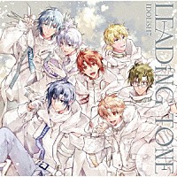 ＩＤＯＬｉＳＨ７「 ＩＤＯＬｉＳＨ７　３ｒｄ　Ａｌｂｕｍ　“ＬＥＡＤｉＮＧ　ＴＯＮＥ”」