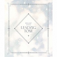 ＩＤＯＬｉＳＨ７「 ＩＤＯＬｉＳＨ７　３ｒｄ　Ａｌｂｕｍ　“ＬＥＡＤｉＮＧ　ＴＯＮＥ”」