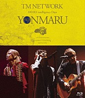 ＴＭ　ＮＥＴＷＯＲＫ「 ＴＭ　ＮＥＴＷＯＲＫ　４０ｔｈ　ＦＡＮＫＳ　ｉｎｔｅｌｌｉｇｅｎｃｅ　Ｄａｙｓ　～ＹＯＮＭＡＲＵ～」