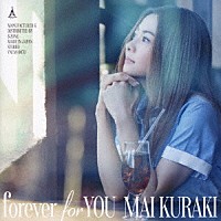 倉木麻衣「 ｆｏｒｅｖｅｒ　ｆｏｒ　ＹＯＵ」