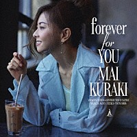 倉木麻衣「 ｆｏｒｅｖｅｒ　ｆｏｒ　ＹＯＵ」