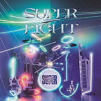 ＳＵＰＥＲ　ＥＩＧＨＴ「 ＳＵＰＥＲ　ＥＩＧＨＴ」