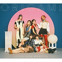 Ｌｉｔｔｌｅ　Ｇｌｅｅ　Ｍｏｎｓｔｅｒ「 ＯＲＩＧＡＭＩ」