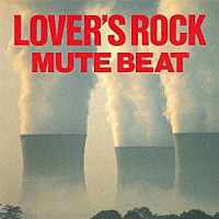 ＭＵＴＥ　ＢＥＡＴ「 ＬＯＶＥＲ’Ｓ　ＲＯＣＫ」