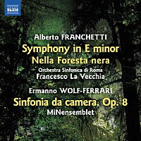 （クラシック）「 フランケッティ：交響曲、ヴォルフ＝フェラーリ：室内交響曲」