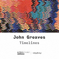 ジョン・グリーヴス「 Ｔｉｍｅｌｉｎｅｓ」