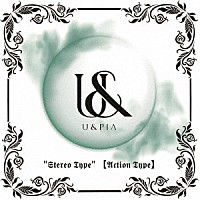 Ｕ＆ｐｉａ「 Ｓｔｅｒｅｏ　ｔｙｐｅ」