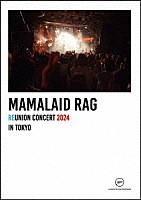 ＭＡＭＡＬＡＩＤ　ＲＡＧ「 ＭＡＭＡＬＡＩＤ　ＲＡＧ　ＲＥＵＮＩＯＮ　ＣＯＮＣＥＲＴ　２０２４」