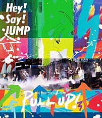 Ｈｅｙ！　Ｓａｙ！　ＪＵＭＰ 「Ｈｅｙ！　Ｓａｙ！　ＪＵＭＰ　ＬＩＶＥ　ＴＯＵＲ　２０２３－２０２４　ＰＵＬＬ　ＵＰ！」