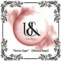 Ｕ＆ｐｉａ 「Ｓｔｅｒｅｏ　ｔｙｐｅ」