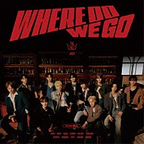 ＪＯ１ 「ＷＨＥＲＥ　ＤＯ　ＷＥ　ＧＯ」