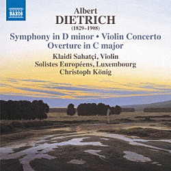（クラシック）「ディートリッヒ：交響曲、ヴァイオリン協奏曲、序曲」