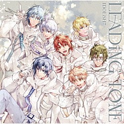 ＩＤＯＬｉＳＨ７「ＩＤＯＬｉＳＨ７　３ｒｄ　Ａｌｂｕｍ　“ＬＥＡＤｉＮＧ　ＴＯＮＥ”」