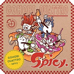 ゴホウビ「ＧＯＨＯＢＩ　ＱＵＡＴＴＲＯ　－ｓｐｉｃｙ－」