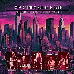 ２１ＳＴ　ＣＥＮＴＵＲＹ　ＳＣＨＩＺＯＩＤ　ＢＡＮＤ「ＰＩＣＴＵＲＥＳ　ＯＦ　Ａ　ＣＩＴＹ　－　ＬＩＶＥ　ＩＮ　ＮＥＷ　ＹＯＲＫ」