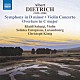 （クラシック）「ディートリッヒ：交響曲、ヴァイオリン協奏曲、序曲」