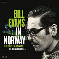 Ｂｉｌｌ　Ｅｖａｎｓ「 Ｉｎ　Ｎｏｒｗａｙ：　Ｔｈｅ　Ｋｏｎｇｓｂｅｒｇ　Ｃｏｎｃｅｒｔ」