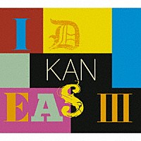 ＫＡＮ「 ＩＤＥＡＳ　Ⅲ　～ｔｈｅ　ｖｅｒｙ　ｂｅｓｔ　ｏｆ　ＫＡＮ～」