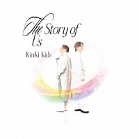 ＫｉｎＫｉ　Ｋｉｄｓ「 Ｔｈｅ　Ｓｔｏｒｙ　ｏｆ　Ｕｓ」