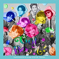 ＦＡＮＴＡＳＴＩＣＳ　ｆｒｏｍ　ＥＸＩＬＥ　ＴＲＩＢＥ「 Ｇｏｔ　Ｂｏｏｓｔ？」