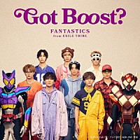 ＦＡＮＴＡＳＴＩＣＳ　ｆｒｏｍ　ＥＸＩＬＥ　ＴＲＩＢＥ「 Ｇｏｔ　Ｂｏｏｓｔ？」