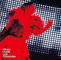 宇多田ヒカル「 ＨＩＫＡＲＵ　ＵＴＡＤＡ　ＬＩＶＥ　ＣＨＲＯＮＩＣＬＥＳ　ＵＴＡＤＡ　ＵＮＩＴＥＤ　２００６」