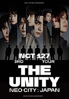 ＮＣＴ　１２７「 ＮＣＴ　１２７　３ＲＤ　ＴＯＵＲ　‘ＮＥＯ　ＣＩＴＹ　：　ＪＡＰＡＮ　－　ＴＨＥ　ＵＮＩＴＹ’」