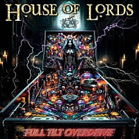 ハウス・オヴ・ローズ「 フル・ティルト・オーヴァードライヴ」