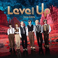 ＤＸＴＥＥＮ「 Ｌｅｖｅｌ　Ｕｐ」