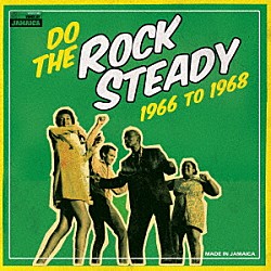 （オムニバス） Ｔｈｅ　Ｕｎｉｑｕｅｓ Ｒｏｙ　Ｓｈｉｒｌｅｙ　＆　Ｇｌｅｎ　Ａｄａｍｓ Ｇｌｅｎ　Ａｄａｍｓ Ｃｙｎｔｈｉａ　Ｒｉｃｈａｒｄｓ Ｔｈｅ　Ｓｅｎｓａｔｉｏｎｓ Ｄｅｌｒｏｙ　Ｗｉｌｓｏｎ Ｗｉｎｓｔｏｎ　Ｓａｍｕｅｌｓ「ドゥ・ザ・ロック・ステディ　１９６６－１９６８」