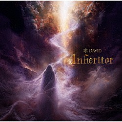 ＤＡＶＩＤ「Ｉｎｈｅｒｉｔｏｒ」