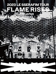 ＬＥ　ＳＳＥＲＡＦＩＭ「２０２３　ＬＥ　ＳＳＥＲＡＦＩＭ　ＴＯＵＲ　‘ＦＬＡＭＥ　ＲＩＳＥＳ’　ＩＮ　ＪＡＰＡＮ」