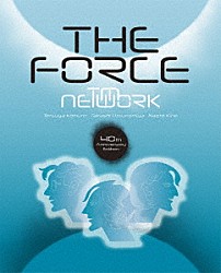 ＴＭ　ＮＥＴＷＯＲＫ「Ｔｈｅ　Ｆｏｒｃｅ　－　４０ｔｈ　Ａｎｎｉｖｅｒｓａｒｙ　Ｅｄｉｔｉｏｎ　－」